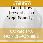 Death Row Presents Tha Dogg Pound / Various cd