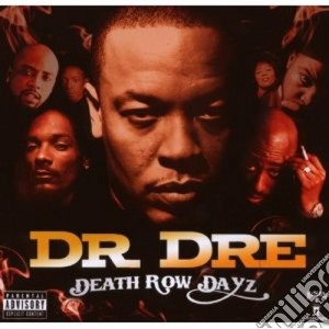 Dr. Dre - Death Row Dayz cd musicale di DR DREE