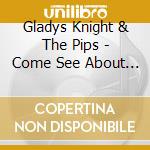 Gladys Knight & The Pips - Come See About Me cd