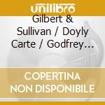 Gilbert & Sullivan / Doyly Carte / Godfrey - Gilbert & Sullivan: Yeoman Of The Guard cd musicale di Gilbert & Sullivan / Doyly Carte / Godfrey