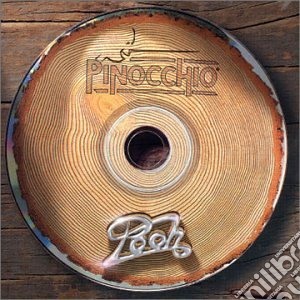 Pooh - Pinocchio cd musicale di POOH
