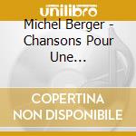 Michel Berger - Chansons Pour Une Fan/Remaster cd