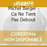 Michel Berger - Ca Ne Tient Pas Debout cd