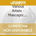 Various Artists - Mascagni: L'Amico Fritz (2 Cd) cd