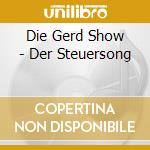 Die Gerd Show - Der Steuersong cd