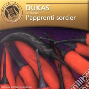 Paul Dukas - Apprenti Sorcier, La Pericole cd musicale di Dukas/armin Jordan