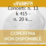 Concerti: n. 13 k 415 - n. 20 k 466 - n. cd