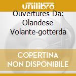 Ouvertures Da: Olandese Volante-gotterda cd