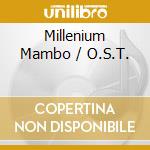 Millenium Mambo / O.S.T. cd musicale di O.S.T.