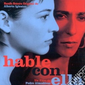 Soundtrack - Hable Con Ella cd musicale di O.S.T.