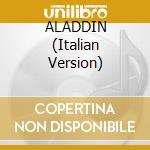 ALADDIN (Italian Version) cd