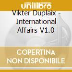 Vikter Duplaix - International Affairs V1.0 cd