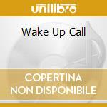 Wake Up Call cd