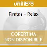 Piratas - Relax cd