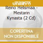 Reino Helismaa - Mestarin Kynasta (2 Cd) cd musicale