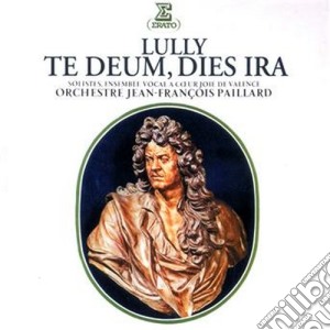Jean-Baptiste Lully - Te Deum & Dies Irae cd musicale di Lully\paillard - ens