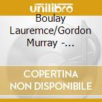 Boulay Lauremce/Gordon Murray - Instruments Precieux Du Musee cd