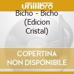 Bicho - Bicho (Edicion Cristal) cd