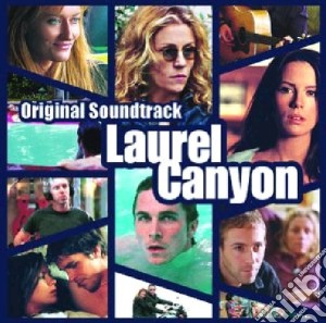 Laurel Canyon cd musicale di O.S.T.