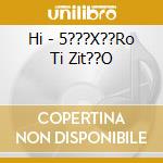 Hi - 5???X??Ro Ti Zit??O cd