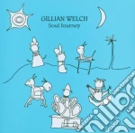 Gillian Welch - Soul Journey cd