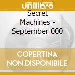 Secret Machines - September 000 cd musicale di Secret Machines