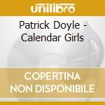 Patrick Doyle - Calendar Girls cd