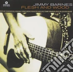 Jimmy Barnes - Flesh And Wood cd