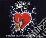 Darkness (The) - I Believe In A Thing Called Love