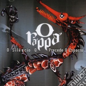 O Rappa - O Silencio Que Procede O Esporro cd musicale di O Rappa