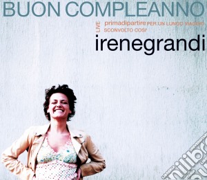 Irene Grandi - Buon Compleanno cd musicale di GRANDI IRENE