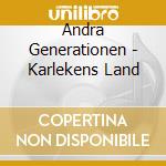 Andra Generationen - Karlekens Land cd musicale di Andra Generationen