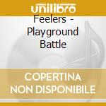 Feelers - Playground Battle cd musicale di Feelers