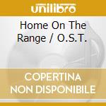 Home On The Range / O.S.T. cd