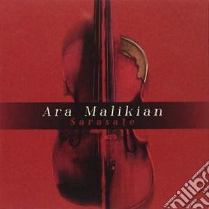 Pablo De Sarasate - Ara Malikian: Sarasate Reedicion cd musicale di Ara Malikian