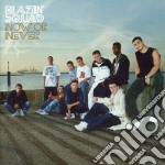Blazin' Squad - Now Or Never