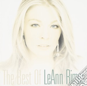 Leann Rimes - The Best Of cd musicale di Leann Rimes