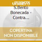 S.Bento Bonecada - Contra Informa??O cd