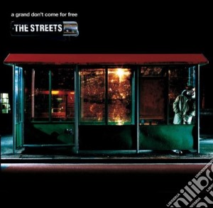 Streets (The) - A Grand Don't Come For Free cd musicale di Streets (The)