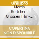 Martin Bottcher - Grossen Film- Und Tv Melodien cd musicale di Martin Bottcher