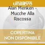 Alan Menken - Mucche Alla Riscossa cd