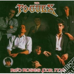 Pogues (The) - Red Roses For Me (Remastered & Expanded) cd musicale di The Pogues
