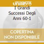 I Grandi Successi Degli Anni 60-1 cd