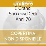 I Grandi Successi Degli Anni 70 cd