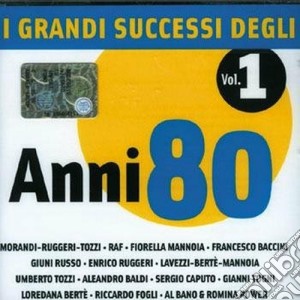 Grandi Successi Degli Anni 80 (I) #01 cd musicale di ARTISTI VARI