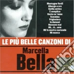 Marcella Bella - Le Piu' Belle Canzoni Di Marcella Bella cd