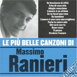 Massimo Ranieri - Le Piu' Belle Canzoni Di Massimo Ranieri cd musicale di Massimo Ranieri