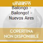 Bailongo - Bailongo! - Nuevos Aires cd