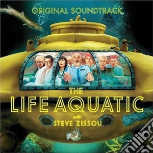 Life Aquatic With Steve Zissou (The) / O.S.T. / Various cd musicale di O.S.T.