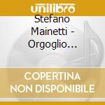 Stefano Mainetti - Orgoglio Capitolo Secondo Ost Tv cd